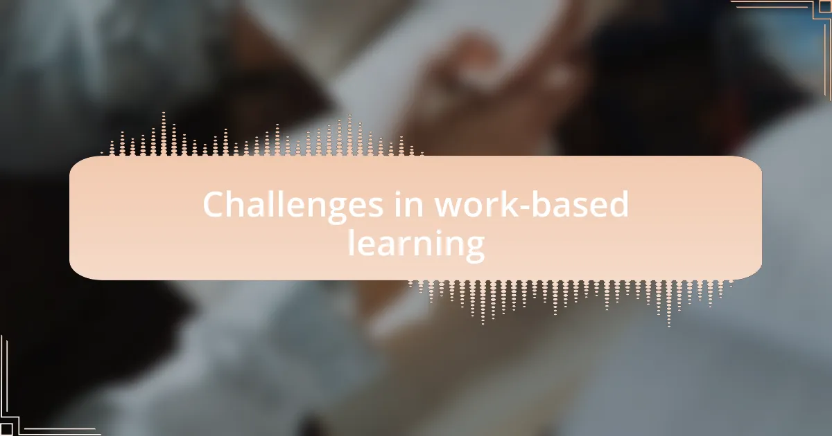 Challenges in work-based learning