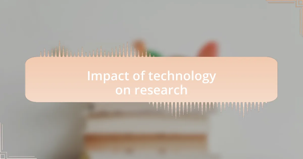 Impact of technology on research