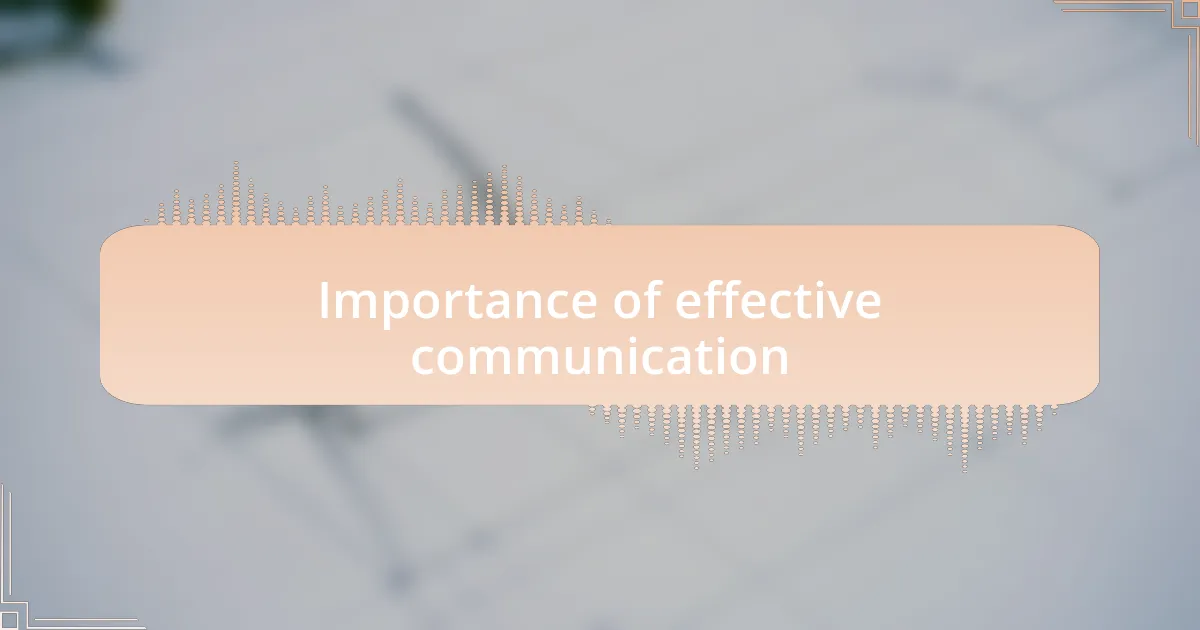 Importance of effective communication