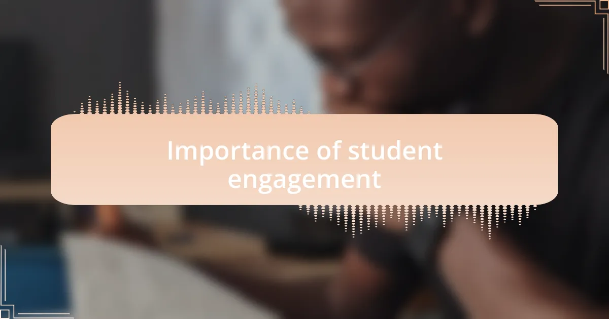 Importance of student engagement
