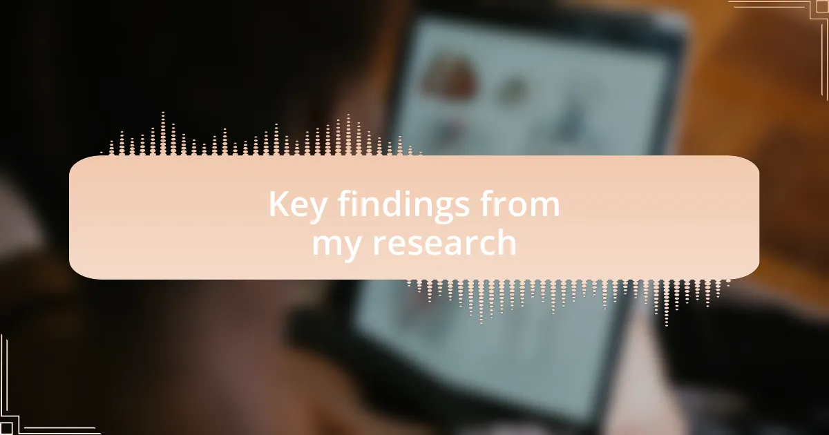 Key findings from my research