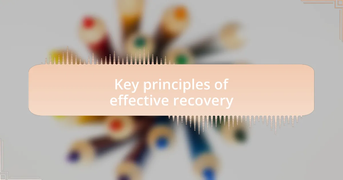 Key principles of effective recovery