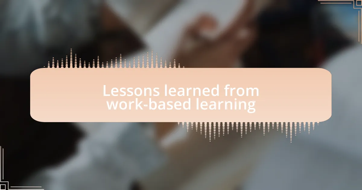 Lessons learned from work-based learning