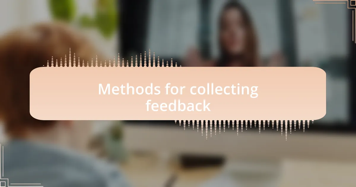 Methods for collecting feedback