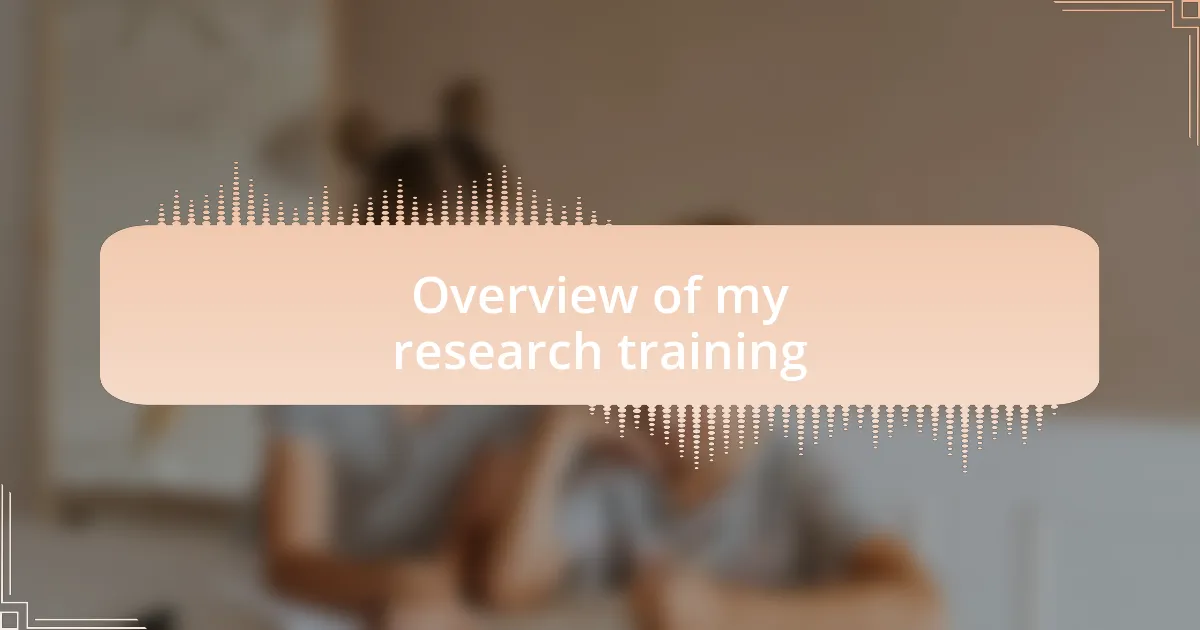 Overview of my research training