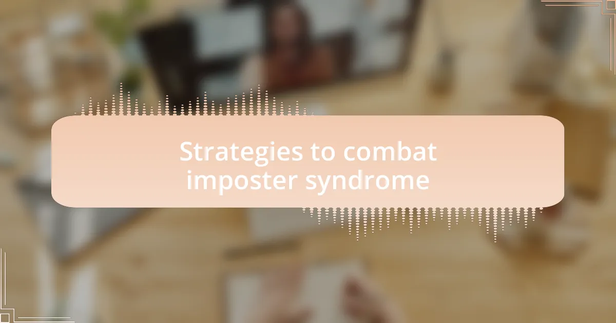 Strategies to combat imposter syndrome