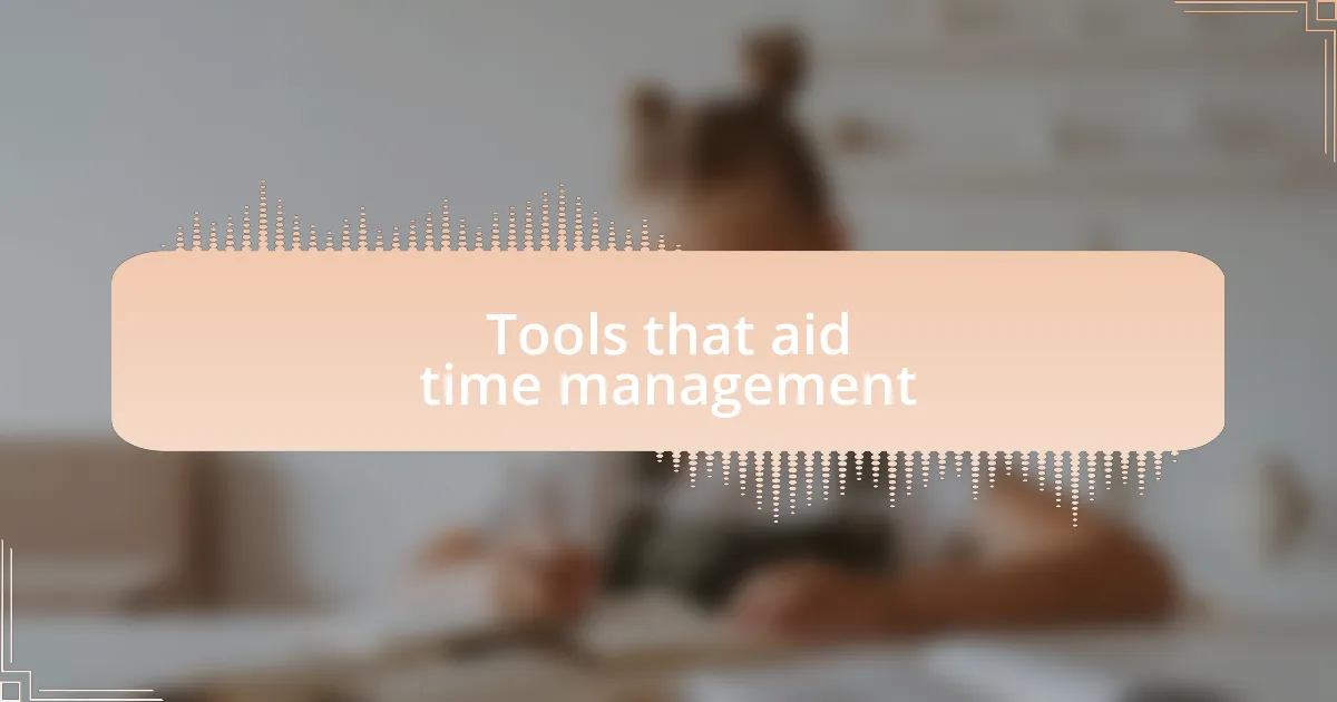 Tools that aid time management
